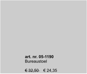 art. nr. 05-1190 Bureaustoel  € 32,50    € 24,35