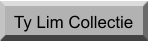 Ty Lim Collectie