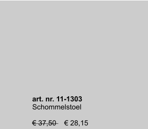 art. nr. 11-1303 Schommelstoel  € 37,50    € 28,15