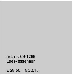 art. nr. 09-1269 Lees-lessenaar  € 29,50    € 22,15