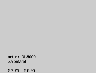 art. nr. DI-5009 Salontafel  € 7,75    € 6,95