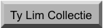 Ty Lim Collectie