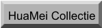 HuaMei Collectie