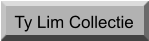 Ty Lim Collectie